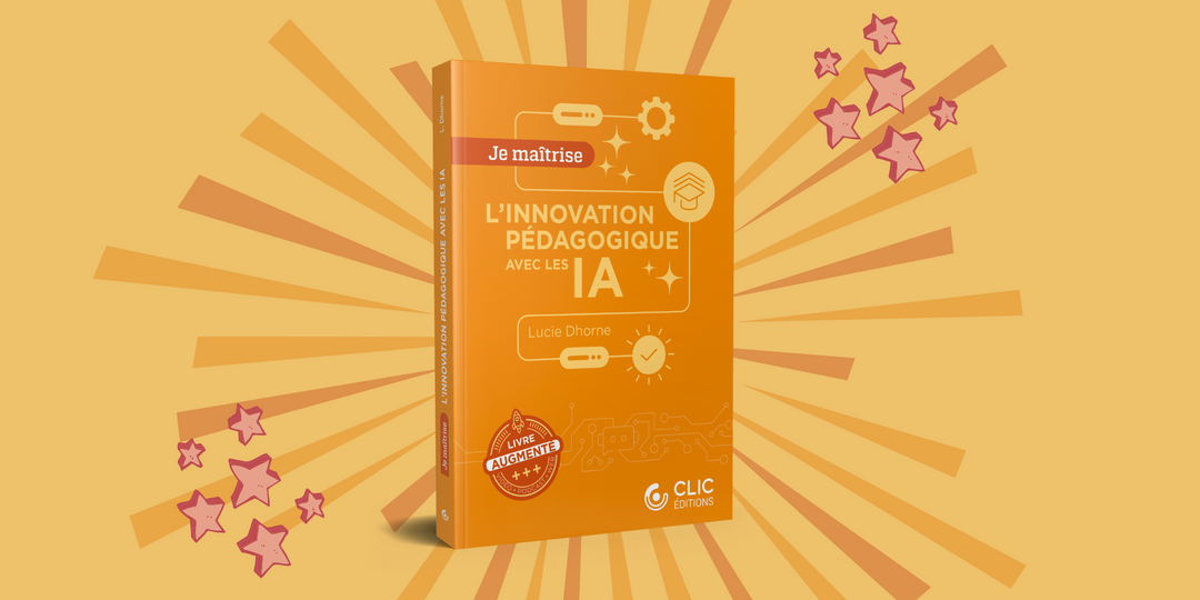 L’innovation pédagogique avec les IA – Le nouveau livre de Lucie Dhorne