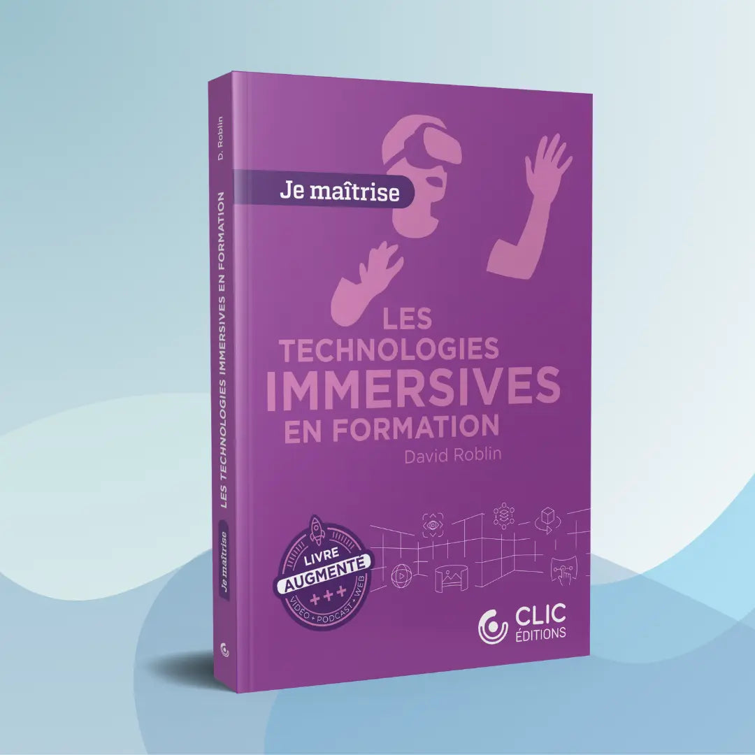 David Roblin Les technologies immersives en formation (David Roblin) – TITASHOP