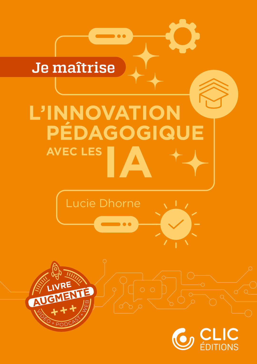 Couverture du livre L'innovation pédagogique avec les IA Lucie Dhorne - 9782494017146