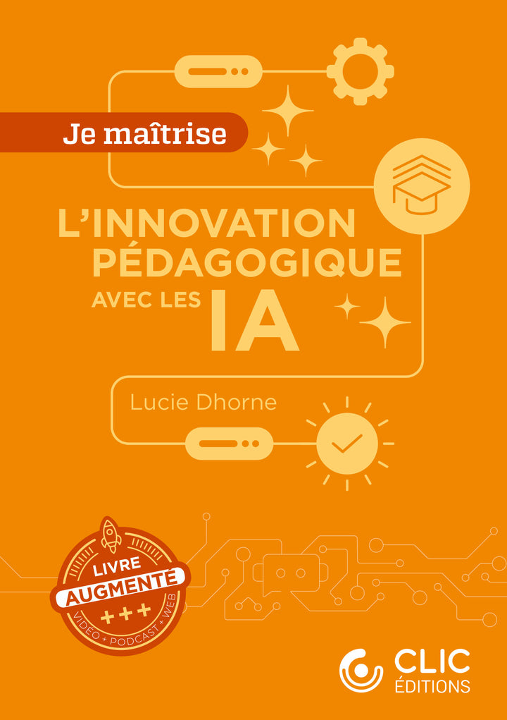 Couverture du livre L'innovation pédagogique avec les IA Lucie Dhorne - 9782494017146