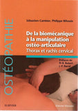 De la biomécanique à la manipulation ostéo-articulaire - thorax et rachis cervical (Cambier, Bihouix)