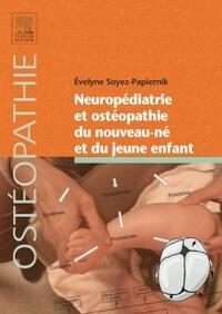 Neuropédiatrie et ostéopathie du nouveau-né et du jeune enfant (Soyez-Papiernik)