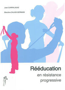 Rééducation en résistance progressive (Curraladas, Calais-Germain)
