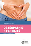 Ostéopathie et fertilité (Bernard Ferru)
